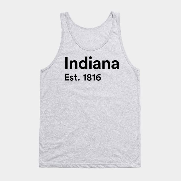 Indiana - Est. 1816 Tank Top by whereabouts